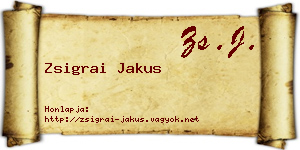 Zsigrai Jakus névjegykártya